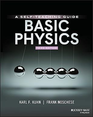 Basic Physics: A Self-Teaching Guide, 3rd Edition