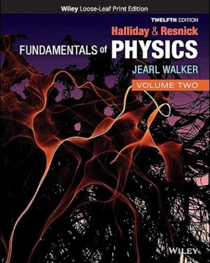 Fundamentals of Physics, Volume 2 12th Edition