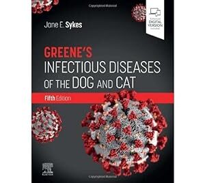 Greene's Infectious Diseases of the Dog and Cat 5th Edition