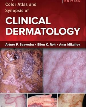 Fitzpatrick's Color Atlas and Synopsis of Clinical Dermatology, Ninth Edition 9th Edition