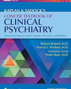 Kaplan & Sadock's Concise Textbook of Clinical Psychiatry Fifth Edition