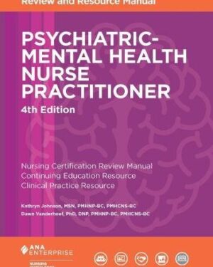 Psychiatric-Mental Health Nurse Practitioner Review and Resource Manual, 4th Edition