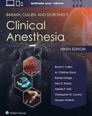 Barash, Cullen, and Stoelting's Clinical Anesthesia Print + eBook with Multimedia Ninth Edition