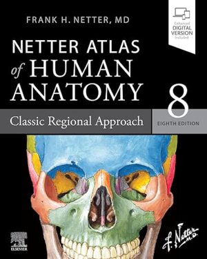 Netter Atlas of Human Anatomy Classic Regional Approach - Ebook (Netter Basic Science) 8th Edition, Kindle Edition