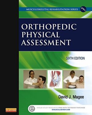 Orthopedic Physical Assessment - E-Book (Musculoskeletal Rehabilitation) 6th Edition, Kindle Edition