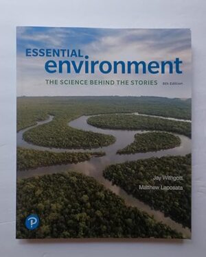Essential Environment The Science Behind the Stories 6th Edition