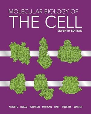 Molecular Biology of the Cell Seventh Edition