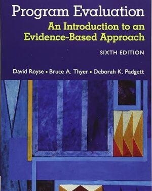 Program Evaluation An Introduction to an Evidence-Based Approach 6th Edition