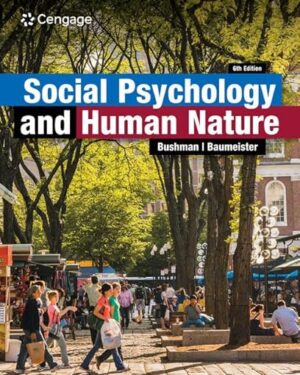 Social Psychology and Human Nature (MindTap Course List) 6th Edition
