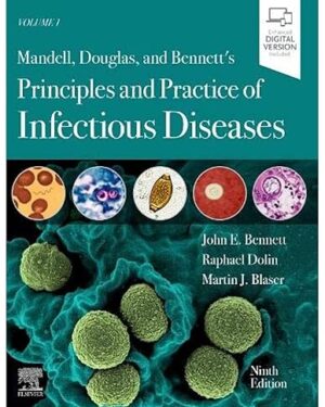 Mandell, Douglas, and Bennett's Principles and Practice of Infectious Diseases 2-Volume Set 9th Edition