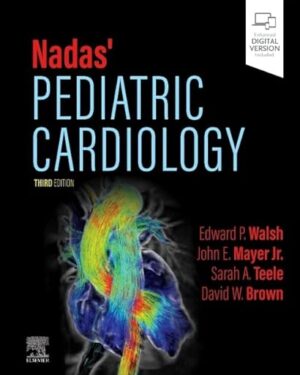 Nadas' Pediatric Cardiology  3rd Edition