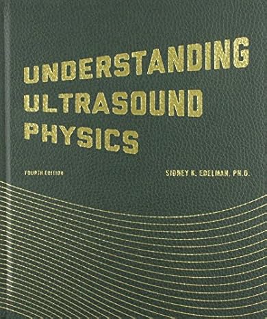 Understanding Ultrasound Physics 4th Edition