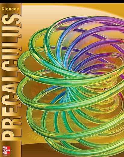 Glencoe Precalculus Student Edition (ADVANCED MATH CONCEPTS) 2nd Edition