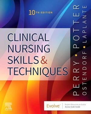 Clinical Nursing Skills and Techniques 10th Edition