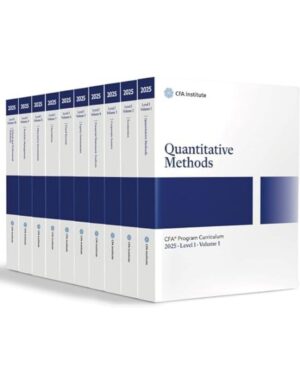 2025 CFA Program Curriculum Level I Volume 1 – QUANTITATIVE METHODS