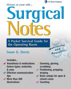 Surgical Notes: A Pocket Survival Guide for the Operating Room First Edition