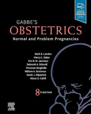 Gabbe's Obstetrics Normal and Problem Pregnancies Normal and Problem Pregnancies 8th Edition