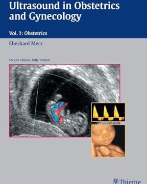 Ultrasound in Obstetrics and Gynecology Volume 1 Obstetrics Textbook and Atlas Obstetrics v. 1 2nd Edition