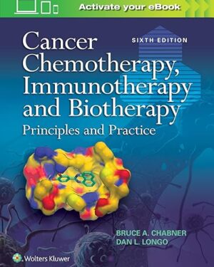 Cancer Chemotherapy, Immunotherapy and Biotherapy 6th Edition