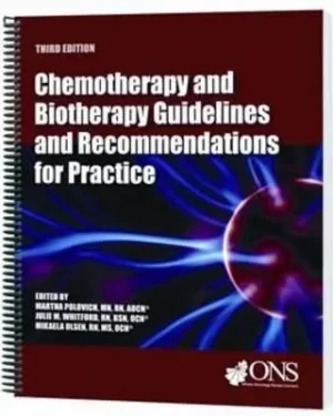 Chemotherapy and Biotherapy Guidelines and Recommendations for Practice 3rd Edition