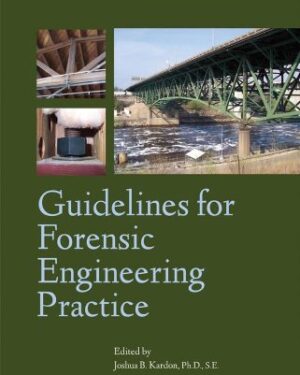 Guidelines for Forensic Engineering Practice Second Edition
