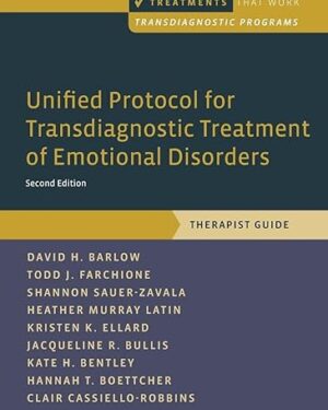Unified Protocol for Transdiagnostic Treatment of Emotional Disorders Therapist Guide (Treatments That Work) 2nd Edition