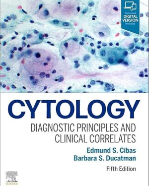 Cytology Diagnostic Principles and Clinical Correlates 5th Edition