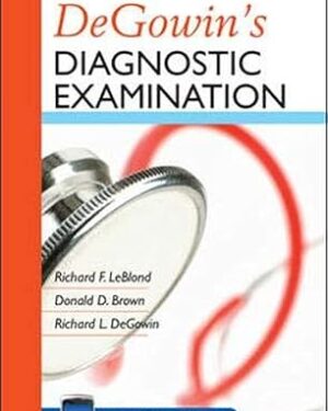 DeGowin's Diagnostic Examination, Ninth Edition 9th Edition