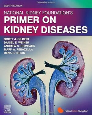 National Kidney Foundation Primer on Kidney Diseases 8th Edition