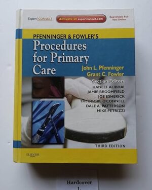 Pfenninger and Fowler's Procedures for Primary Care 3rd Edition