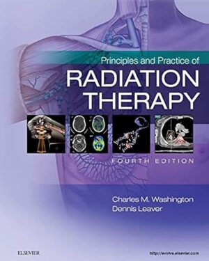 Principles and Practice of Radiation Therapy 4th Edition