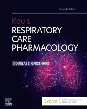 Rau's Respiratory Care Pharmacology (Evolve) 11th Edition
