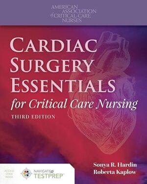 Cardiac Surgery Essentials for Critical Care Nursing 3rd Edition PDF eBook – Instant Download