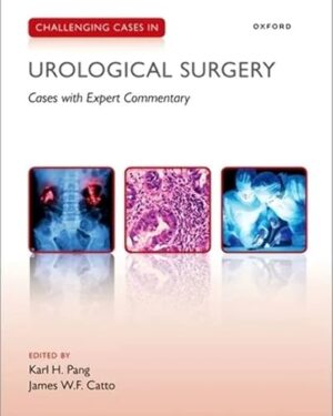 Challenging Cases in Urological Surgery 1st Edition PDF eBook Instant Download
