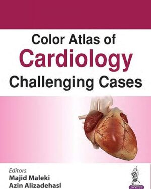 Color Atlas of Cardiology Challenging Cases 1st Edition PDF eBook Instant Download