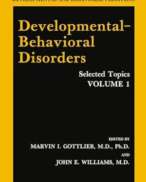 Developmental-Behavioral Disorders Selected Topics Volume 1 1st Edition PDF eBook Instant Download