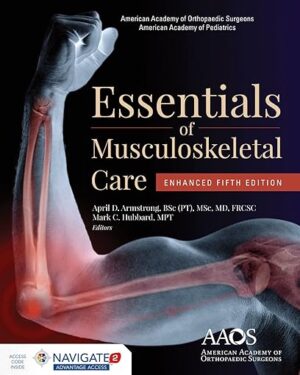 AAOS Essentials of Musculoskeletal Care 5th Edition PDF eBook Instant Download Enhanced Edition