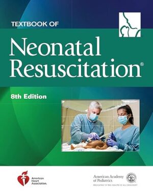 Libro de texto sobre reanimación neonatal, 8.a edición (NRP) 8th Edition PDF eBook Instant Download