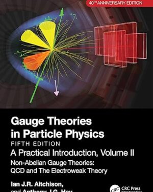 Gauge Theories in Particle Physics – Volume 2 5th Edition  40th Anniversary Edition  PDF eBook Instant Download