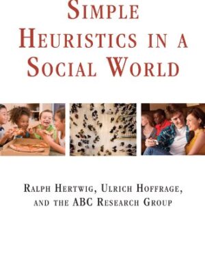 Simple Heuristics in a Social World Evolution and Cognition 1st Edition PDF eBook Instant Download