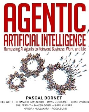 Agentic Artificial Intelligence Harnessing AI Agents to Reinvent Business, Work and Life PDF eBook Instant Download