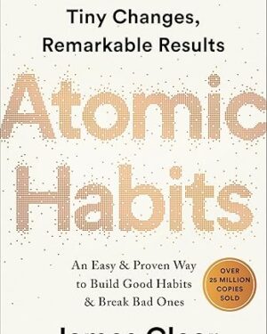 Atomic Habits: An Easy & Proven Way to Build Good Habits & Break Bad Ones PDF eBook Instant Download