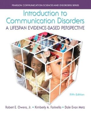Introduction to Communication Disorders A Lifespan Evidence-Based Perspective 5th Edition PDF, eBook, Instant Download