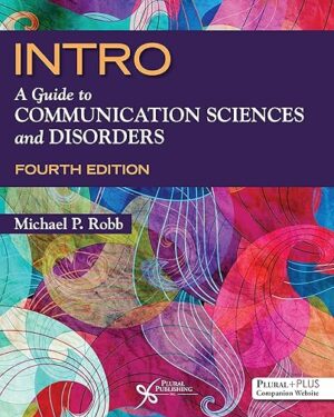 INTRO A Guide to Communication Sciences and Disorders Fourth Edition PDF, eBook, Instant Download