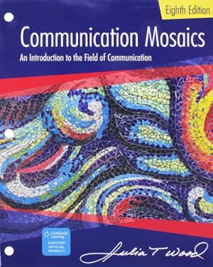 Communication Mosaics An Introduction to the Field of Communication 8th edition PDF, eBook, Instant Download
