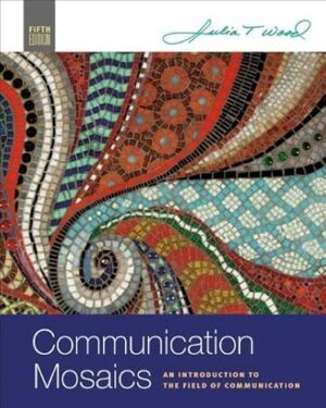 Communication Mosaics: An Introduction to the Field of Communication 5th edition PDF, eBook, Instant Download