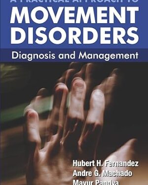 Practical Approach to Movement Disorders Diagnosis and Management 2nd Edition PDF, eBook, Instant Download
