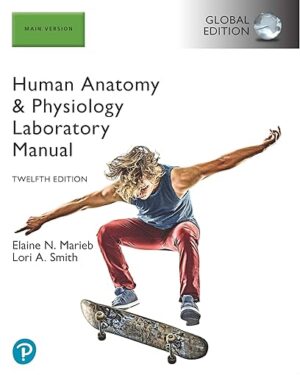 Human Anatomy & Physiology Laboratory Manual, Main Version,12th Global Edition PDF, eBook, Instant Download