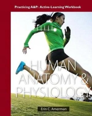Practicing A&P Workbook for Human Anatomy & Physiology PDF, eBook, Instant Download