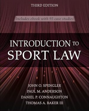 Introduction to Sport Law With Case Studies in Sport Law Third Edition PDF, eBook, Instant Download